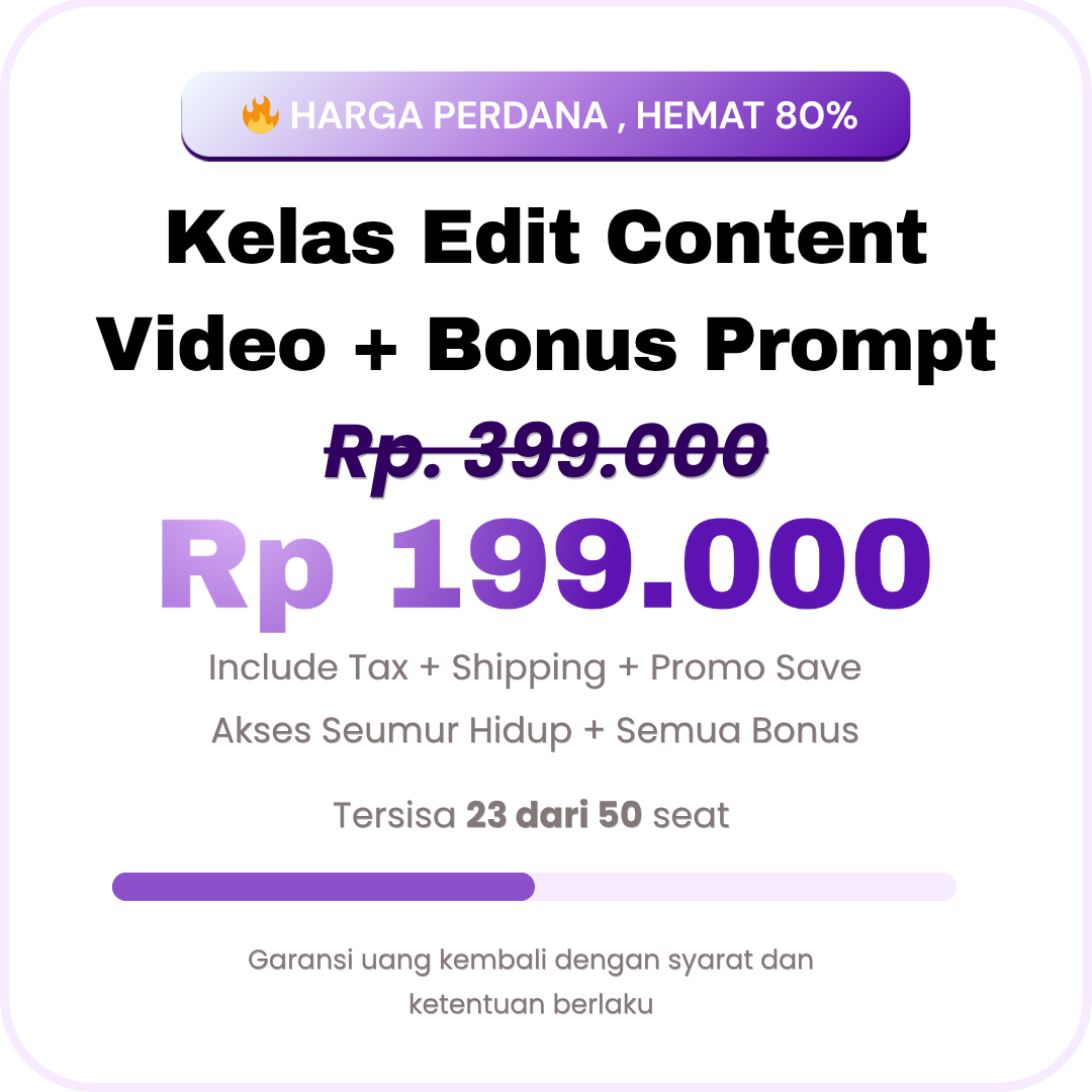 KELAS EDIT CONTENT VIDEO + PROMPT AI